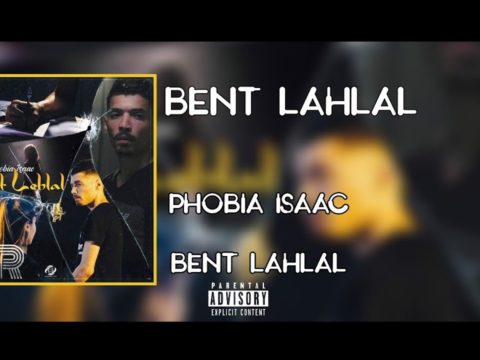Phobia Isaac - Bent Lahlal