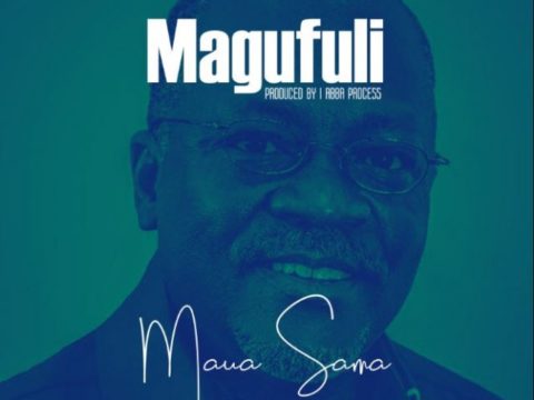download - Maua Sama - Magufuli
