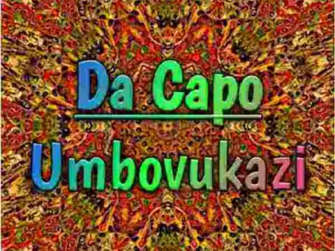 DOWNLOAD Da Capo – Umbovukazi MP3