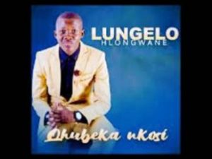Lungelo Hlongwane, Qhubeka Nkosi, mp3, download, datafilehost, toxicwap, fakaza, Afro House, Afro House 2020, Afro House Mix, Afro House Music, Afro Tech, House Music