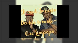 The Double Trouble Gae Limpopo Mp3 Download