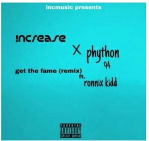 Increase Get The Fame Remix Mp3 Download