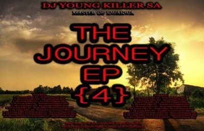 DJ Young Killer SA – The Journey 4