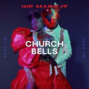 Mi Casa - Church Bells