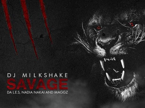 dj-milkshake-savage-ft-da-les-nadia-nakai-and-maggz