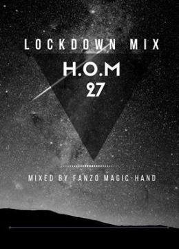 Download Mp3: Fanzo Magic-Hand – H.O.M 27 (Lockdown Mix)