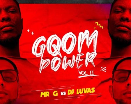 Mr G vs DJ Luvas - gQom Power EP Vol 2 zip mp3 download