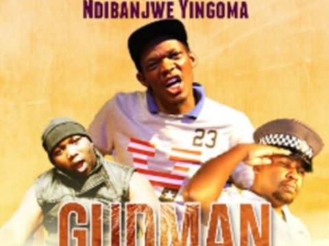 Gudman – Ndibanjwe Yingoma ft. Proffesor X Danger X Toffo