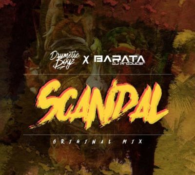 DJ Barata & Drumetic Boyz – Scandal