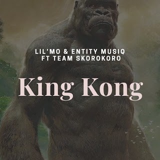 Lil’Mo & Entity MusiQ – King Kong