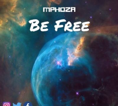 DJ Mphoza – Be Free