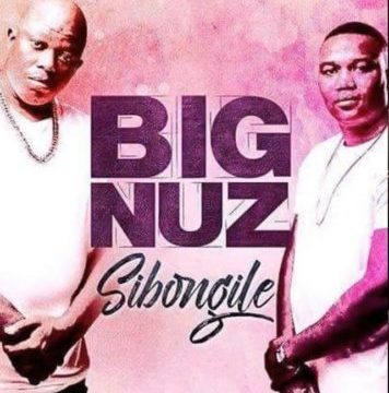 Big Nuz – Sibongile