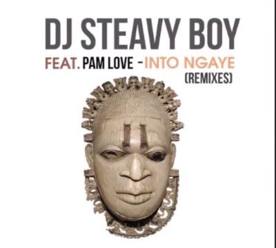 DJ Steavy Boy, Pam Love – Into Ngaye (Caiiro & DJ Love Candy Remix)