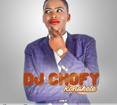DJ Chofy – Konakele ft. Zolani