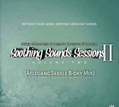 Mellow Soulistic & Kopzela – Soothing Sounds Sessions vol. 2