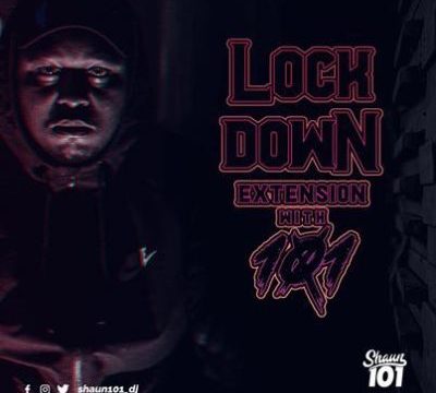 Shaun101 – Lockdown Extension With 101 Episode 5 Mp3 download