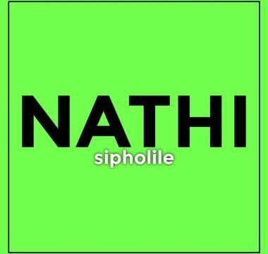 Nathi – Sipholile