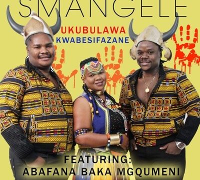 Smangele – Ukubulawa Kwabesifazane Ft. Abafana baka Mgqumeni