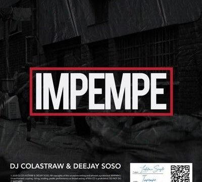Dj Colastraw & Deejay Soso – Impempe