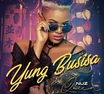 Nuz Queen - Yung Busisa