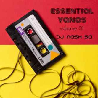 DJ Nash SA – Essential Yanos (vol 01)