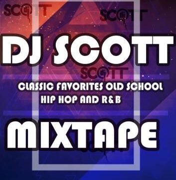 DJ Scott – Classic Favorites Old School, Hip Hop and R&B
