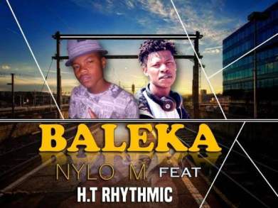 Nylo M – Baleka Ft. H.T Rhythmic