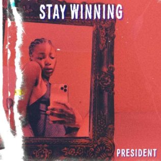President SA – Stay Winning Mix