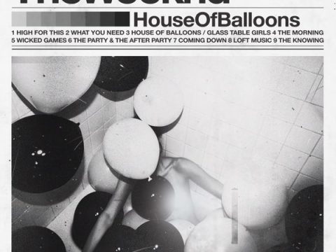 The Weeknd – House of Balloons Album