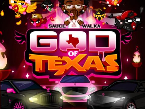 Sauce Walka - God Of Texas