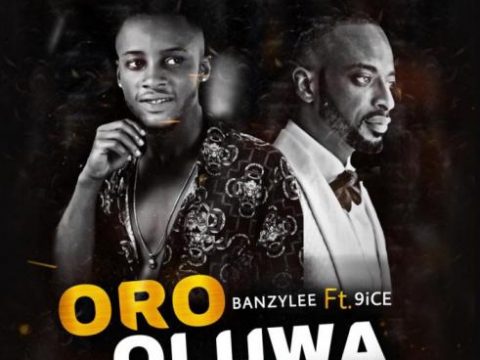 Banzylee Ft. 9ice - Oro Oluwa
