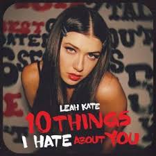Download audio mp3: “10 things i hate about you” song by Leah Kate