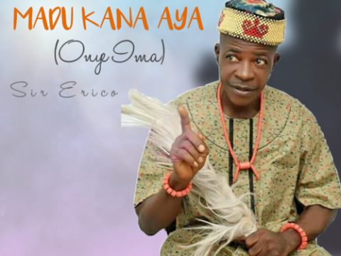Sir Erico & The Omenka Band - Madu Ka Anaya (Onye Ima)