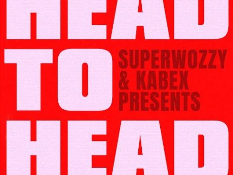 Superwozzy – Head To Head Ft. Kabex